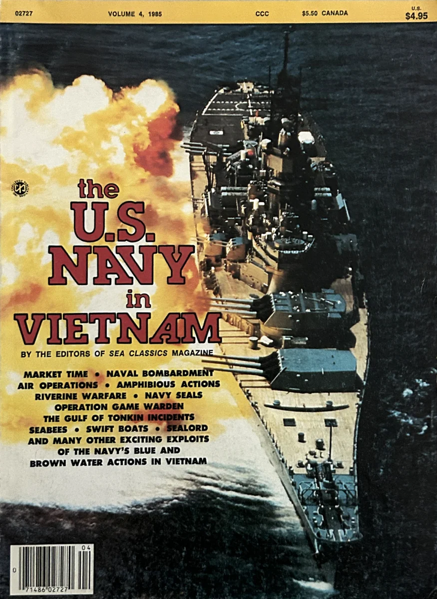 Sea Classics The U S Navy In Vietnam January 1985 At Wolfgang S