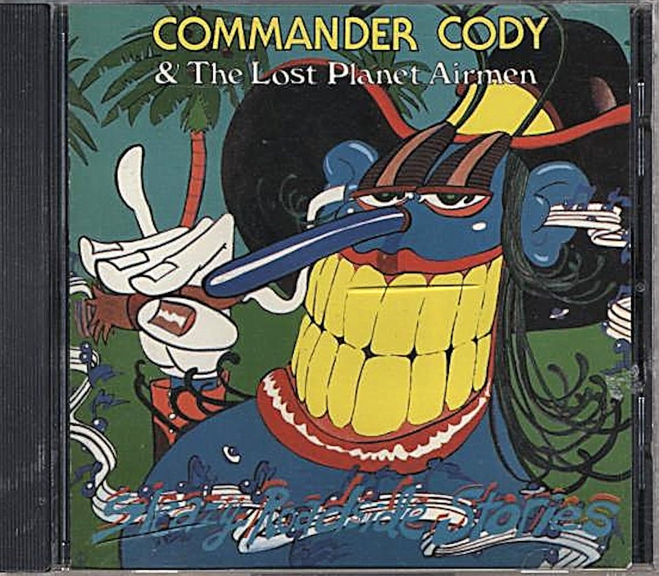 Commander Cody And His Lost Planet Airmen - Mama Hated Diesels Commander Cody And His Lost Planet Airmen - Mama Hated Diesels