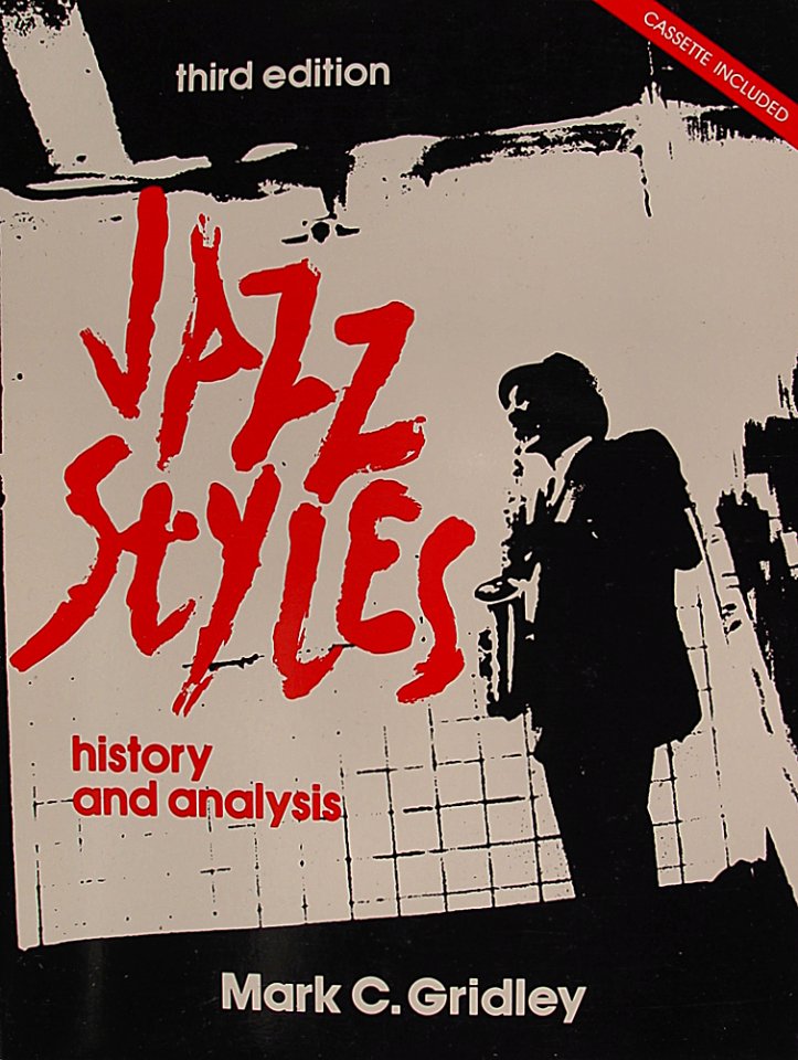 Jazz Styles History And Analysis Book By Mark C Gridley