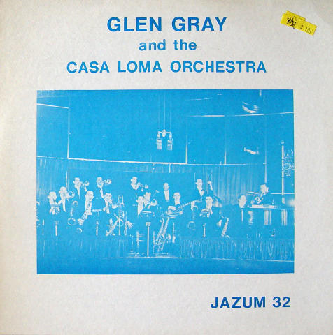 Glen Gray and the Casa Loma Orchestra Vinyl 12"