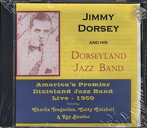 Jimmy Dorsey and His Dorseyland Jazz Band CD