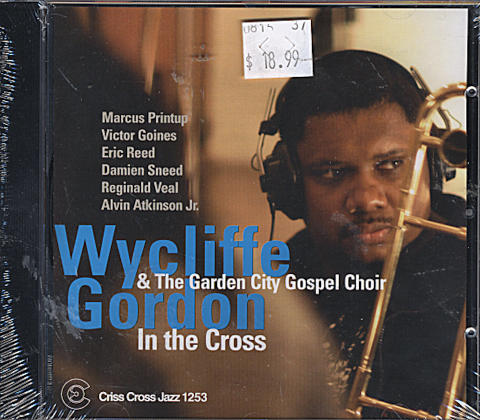 Wycliffe Gordon & The Garden City Gospel Choir CD