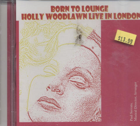 Born To Lounge: Holly Woodlawn Live In London CD