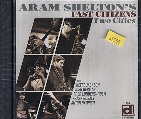 Aram Shelton's Fast Citizens CD