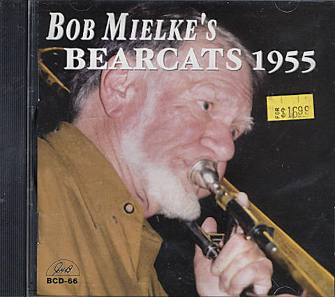Bob Mielke's Bearcats CD