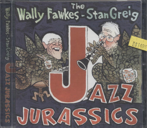 The Wally Fawkes - Stan Greig Jazz Jurassics CD