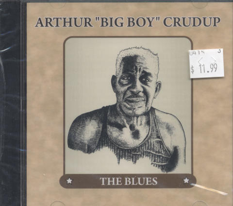 Arthur "Big Boy" Crudup CD