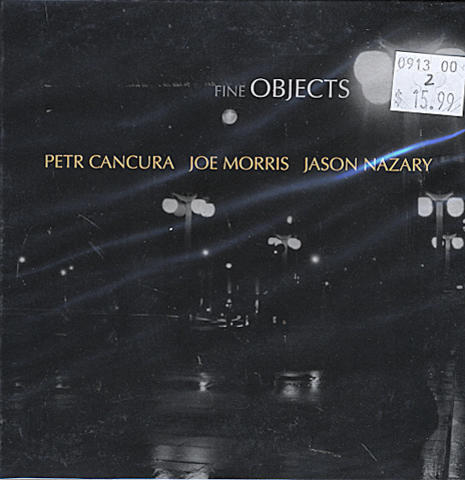 Petr Cancura / Joe Morris / Jason Nazary CD