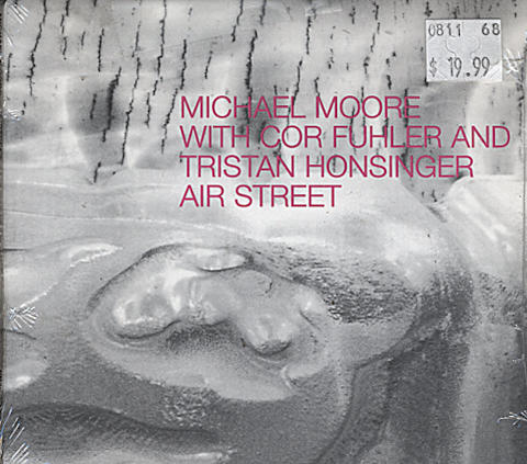 Michael Moore with Cor Fuhler and Tristan Honsinger CD