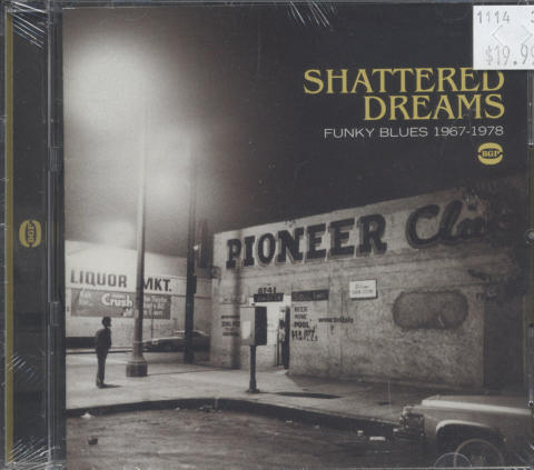 Shattered Dreams Funky Blues (1967 - 1978) CD