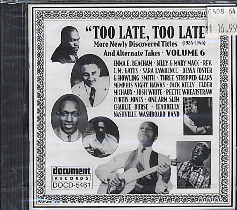 Too Late, Too Late (Volume 6) CD