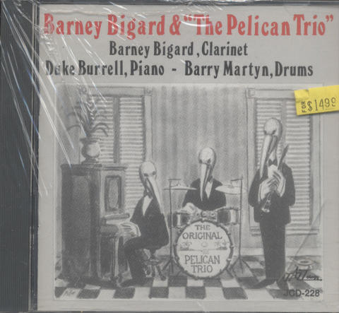 Barney Bigard & "The Pelican Trio" CD