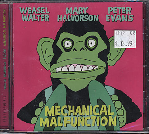 Weasel Walter / Mary Halvorson / Peter Evans CD