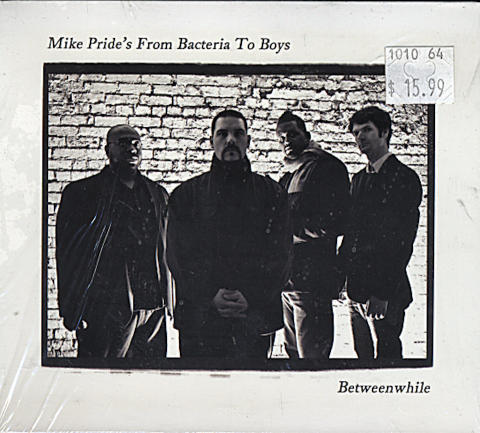 Mike Pride's From Bacteria To Boys CD