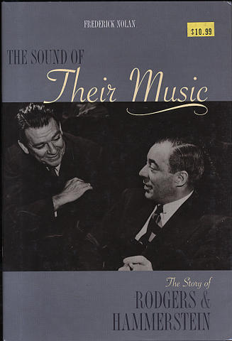 The Sound Of Their Music: The Story Of Rodgers & Hammerstein
