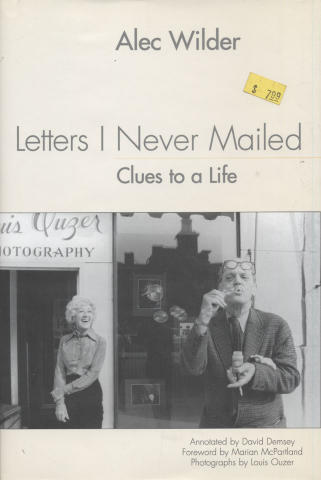 Letters I Never Mailed: Clues to a Life