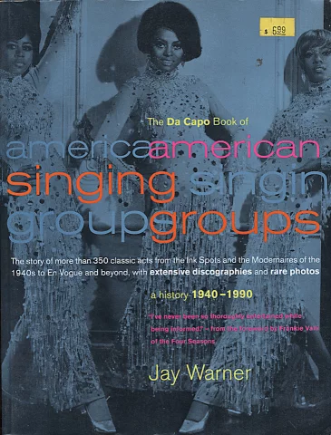 The Da Capo Book Of American Singing Groups: A History 1940-1990 Book, 1992  at Wolfgang's