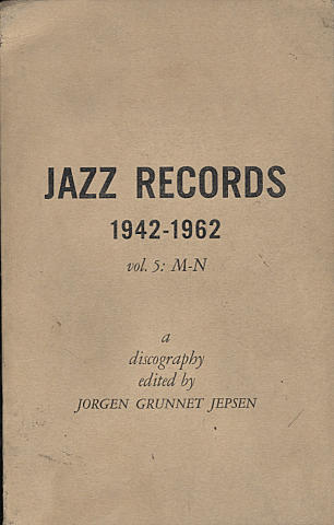 Jazz Records (1942 - 1962) Vol. 5: M -N