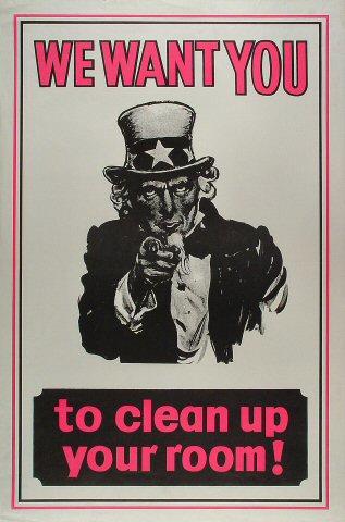 We Want You to Clean Up Your Room Poster