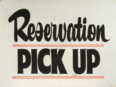Reservation Pick Up Poster