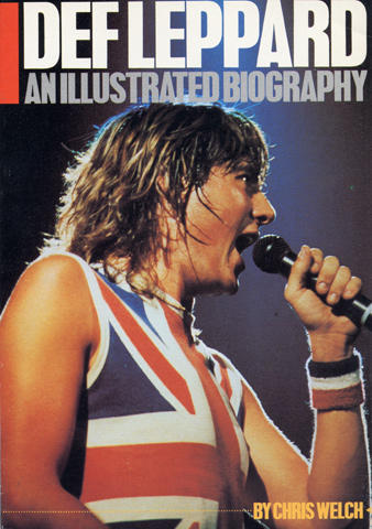 Def Leppard an Illustrated Biography