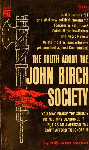 The Truth About The John Birch Society