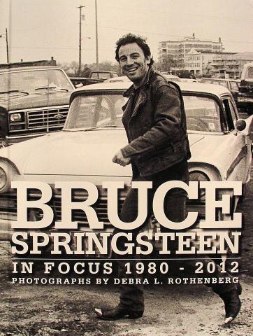 Bruce Springsteen In Focus 1980-2012