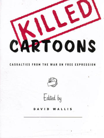 Killed Cartoons: Casualties from the War on Free Expression