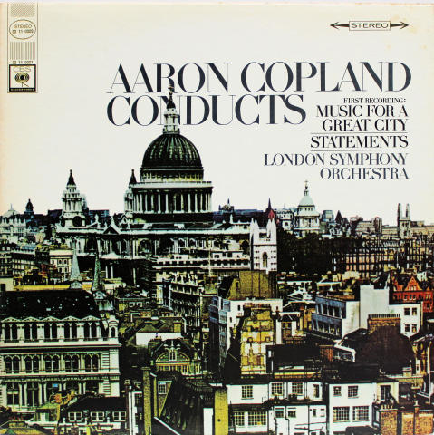 Aaron Copland Conducts: Music For A Great City / Statements Vinyl 12"
