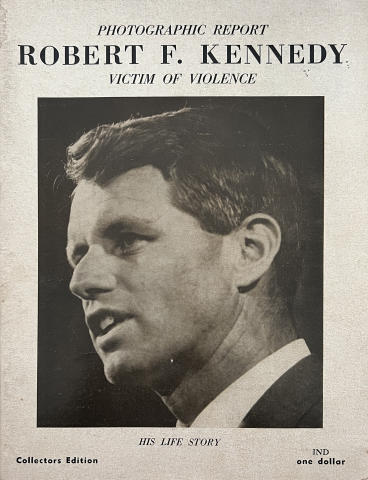Robert F. Kennedy: Victim of Violence