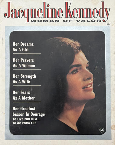 Jacqueline Kennedy: Woman of Valor