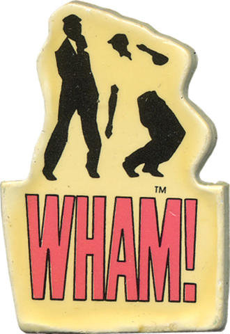 Wham! Pin
