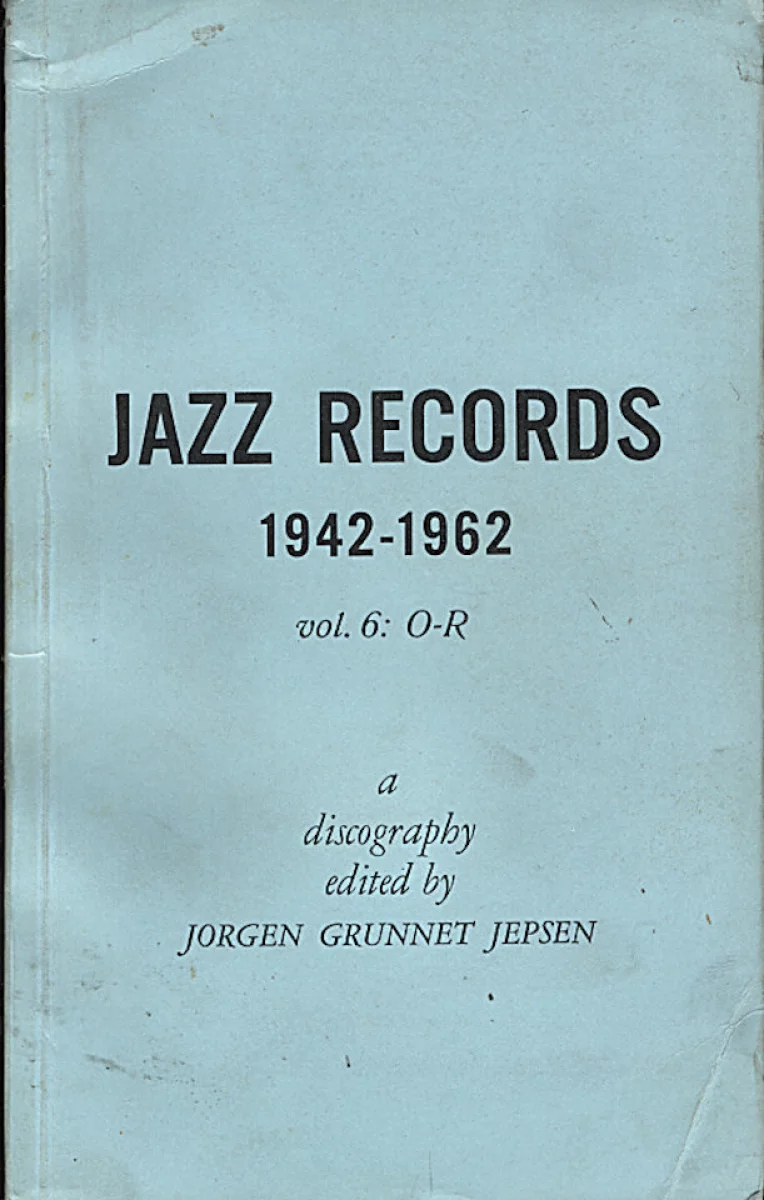 Jazz Records (1942 - 1962) Vol. 6: O - R Book, 1963 at Wolfgang's