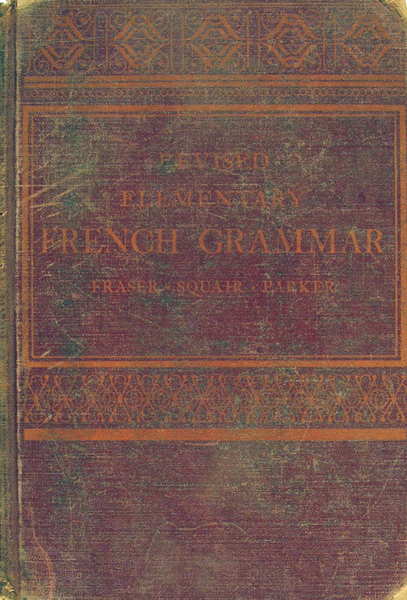 Revised Elementary French Grammar Book By Wh Fraser J Squair 1942 At Wolfgangs - 