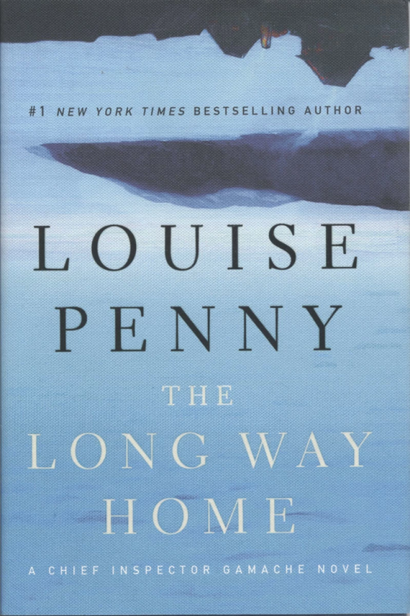 The Long Way Home: A Chief Inspector Gamache Novel [Book]