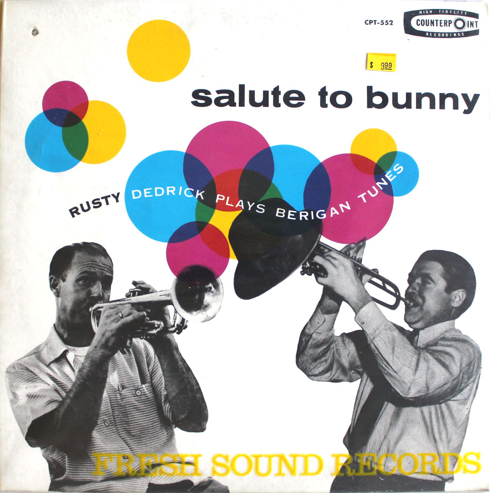 Rusty Dedrick - Salute To Bunny: Rusty Dedrick Plays Berigan Tunes Rusty Dedrick - Salute To Bunny: Rusty Dedrick Plays Berigan Tunes